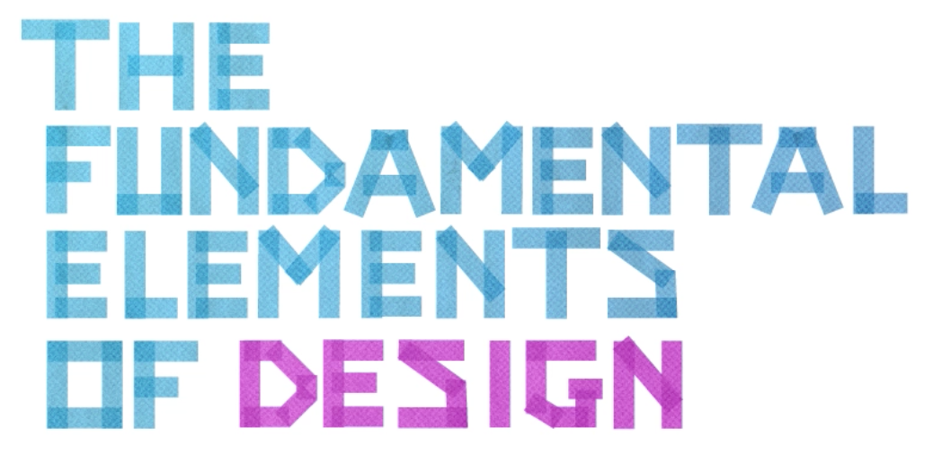 The Fundamental Elements of Design